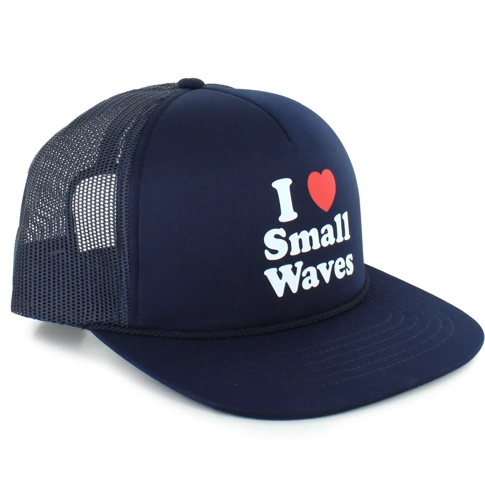 I <3 Small Waves Foam Trucker Hat
