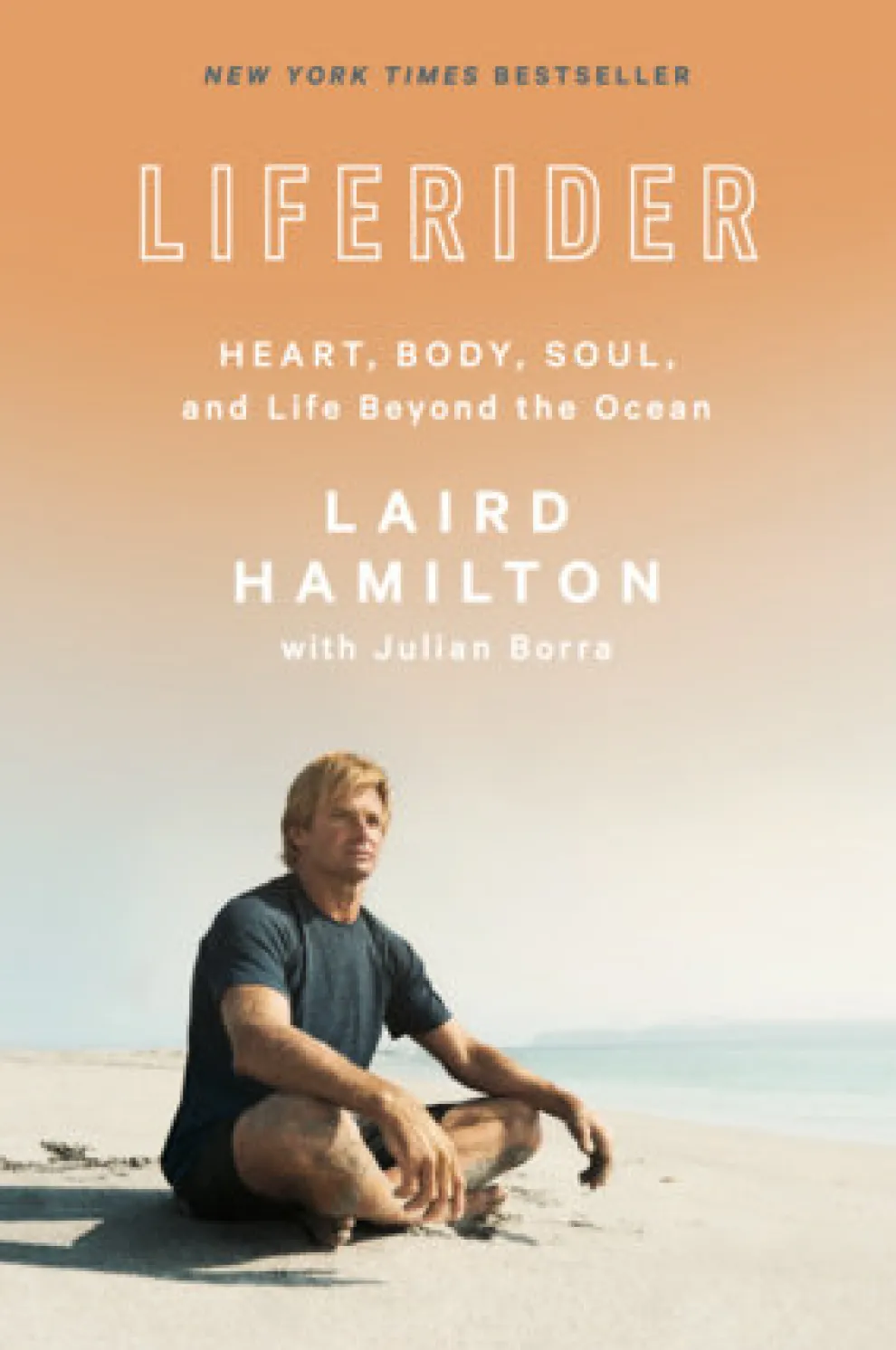 Liferider Heart, Body, Soul, and Life Beyond the Ocean