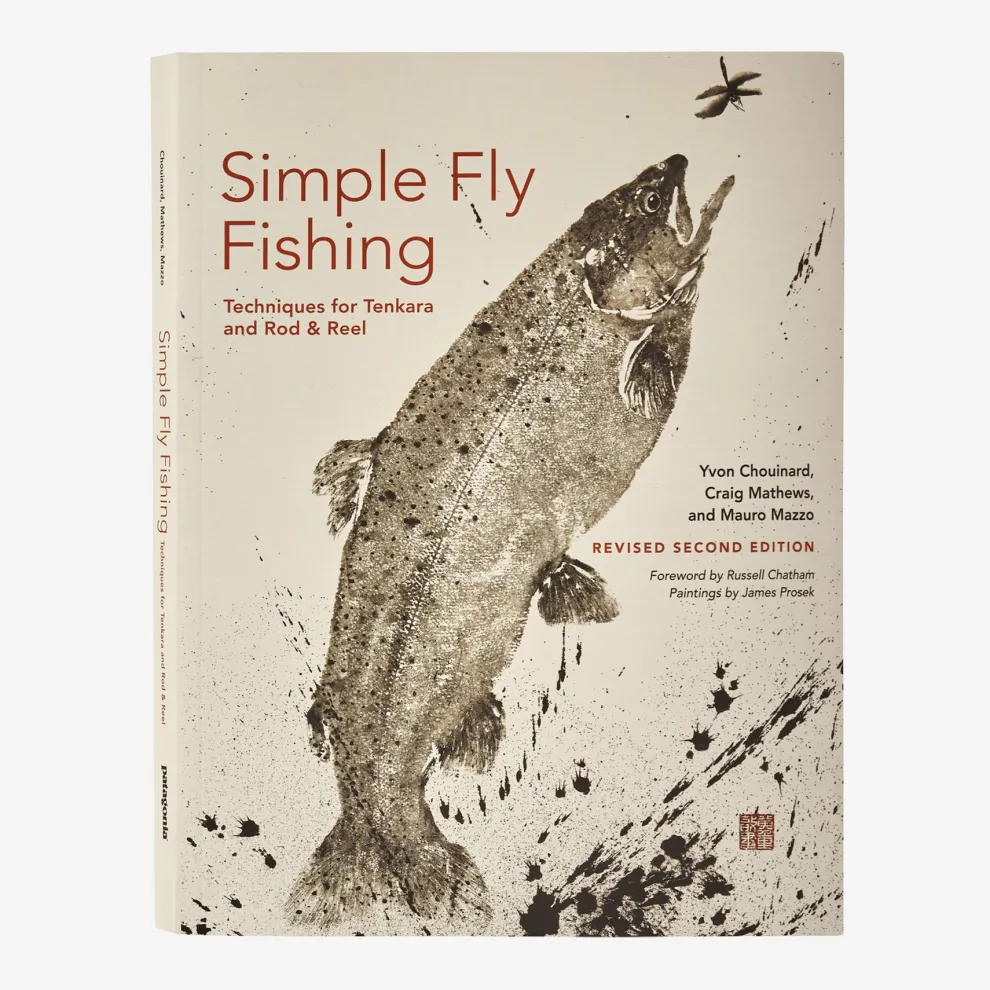 Simple Fly Fishing Revised Second Edition: Techniques for Tenkara and Rod & Reel (Patagonia paperbac