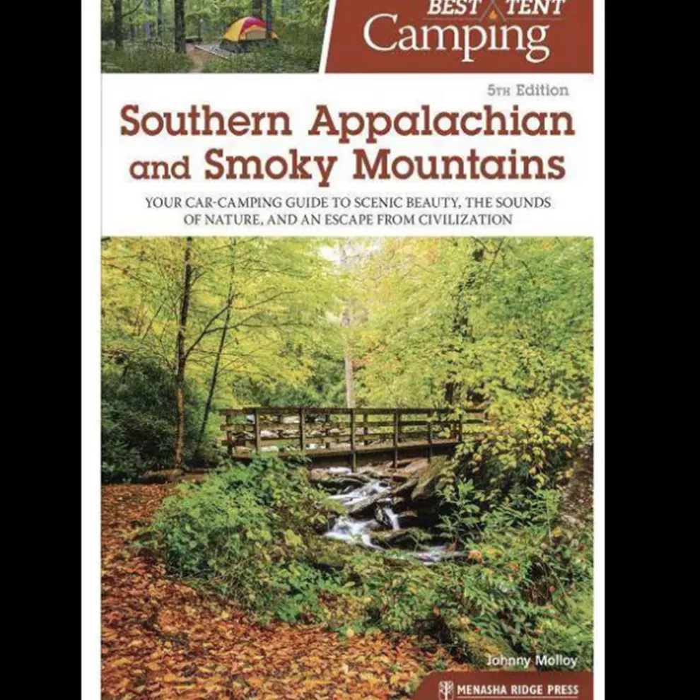 The Best in Tent Camping: Southern Appalachian & Smoky Mountains, 5th edition by Johnny Molloy