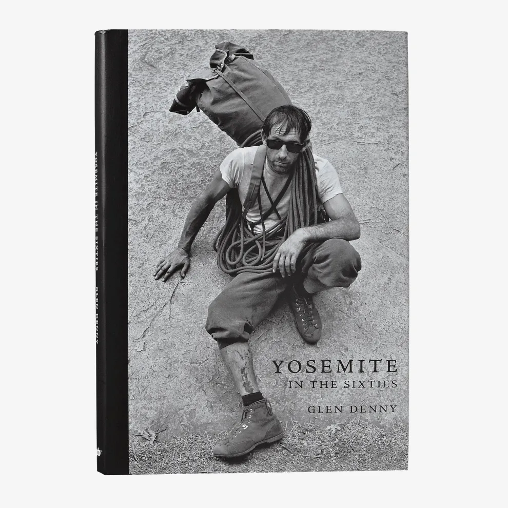 Yosemite In the Sixties by Glen Denny (Patagonia hardcover book)